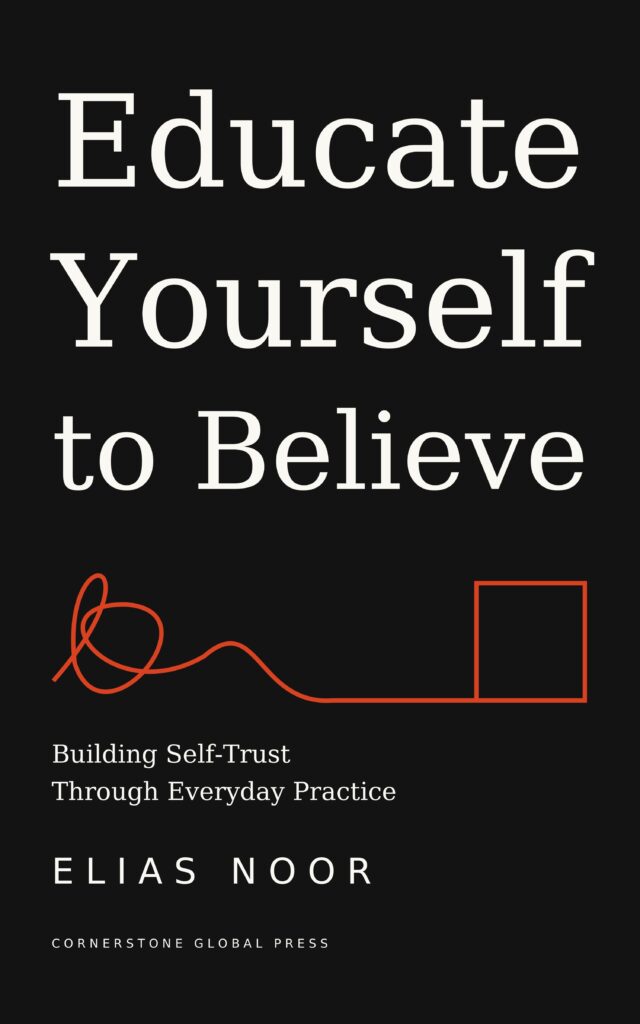Educate Yourself to Believe